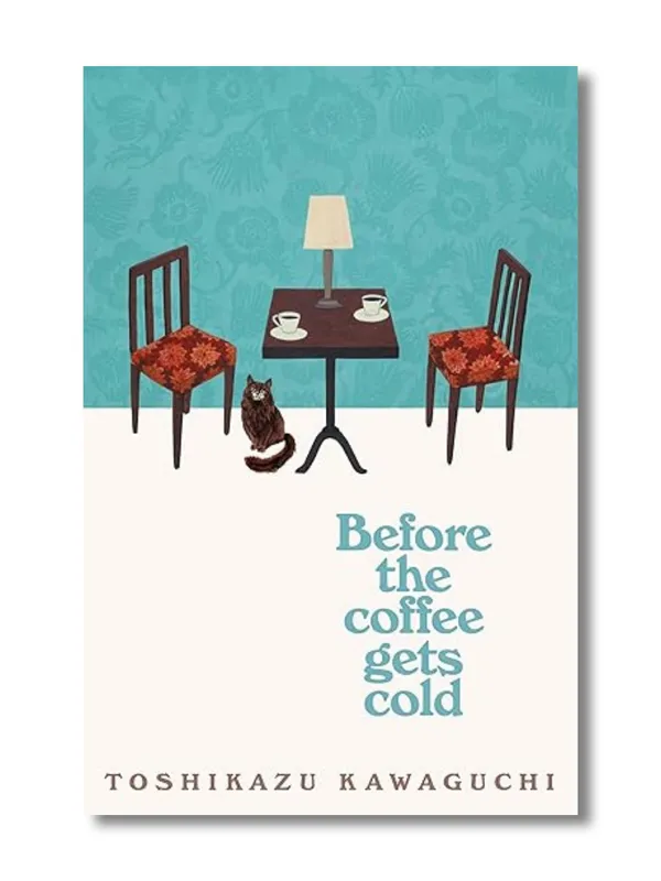 Before_the_Coffee_Gets_Cold_By_Toshikazu_Kawaguchi_(Paperback)