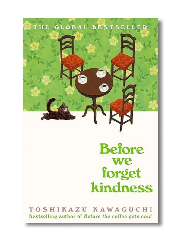 Before_We_Forget_Kindness_By_Toshikazu_Kawaguchi_(Paperback)