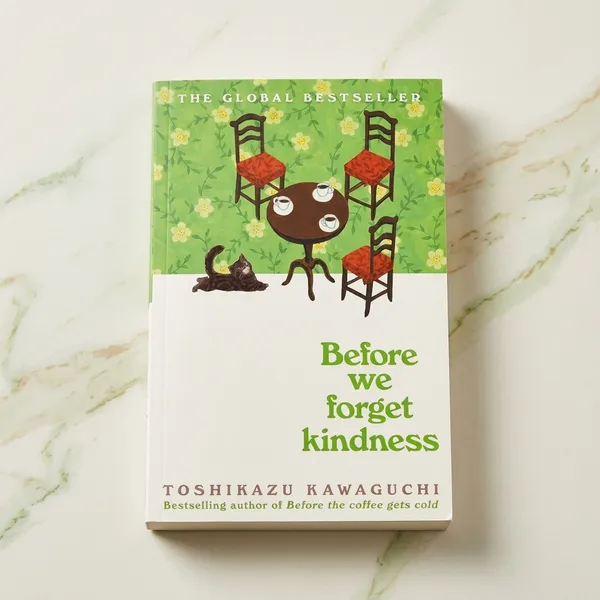 Before_We_Forget_Kindness_By_Toshikazu_Kawaguchi_(Paperback)