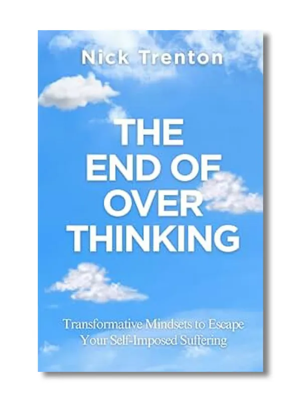 The_End_of_Overthinking_By_Nick_Trenton_(Paperback)
