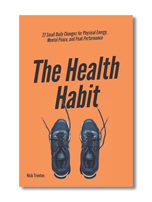 The_Health_Habit_By_Nick_Trenton_(Paperback)