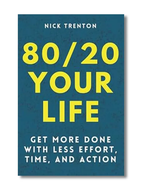 80/20_Your_Life_By_Nick_Trenton_(Paperback)