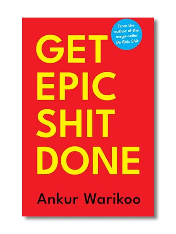 Get_Epic_Shit_Done_By_Ankur_Warikoo_(Paperback)