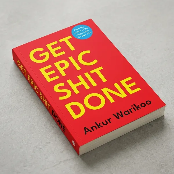 Get_Epic_Shit_Done_By_Ankur_Warikoo_(Paperback)