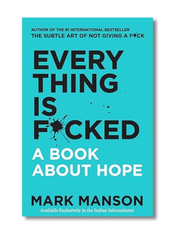 Everything_Is_F*cked:_A_Book_About_Hope_By_Mark_Manson_(Paperback)
