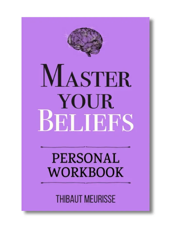 Master_Your_Beliefs_By_Thibaut_Meurisse_(Paperback)