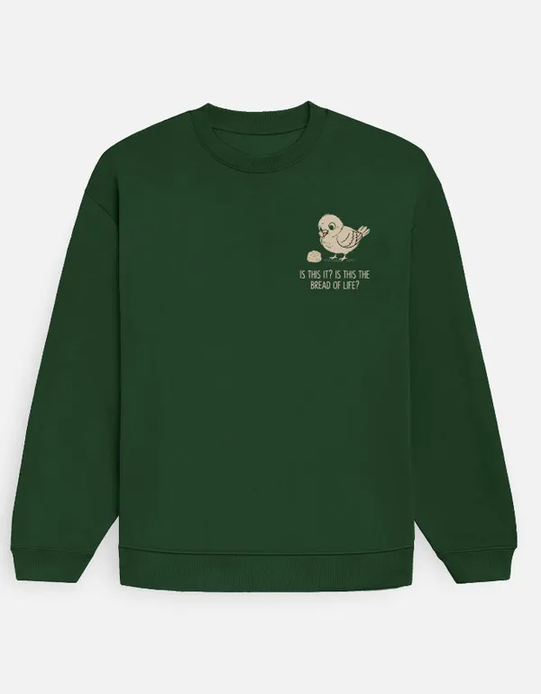 Is_This_It_Is_This_The_Bread_Of_Life_Oversized_Sweatshirt_Bottle_Green