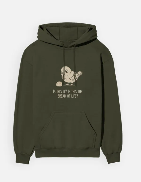 Is_This_It_Is_This_The_Bread_Of_Life_Unisex_Hoodie_Olive_Green