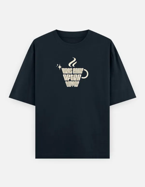 Ideas_Come_After_Coffee_Oversized_Classic_T_Shirt_Navy_Blue