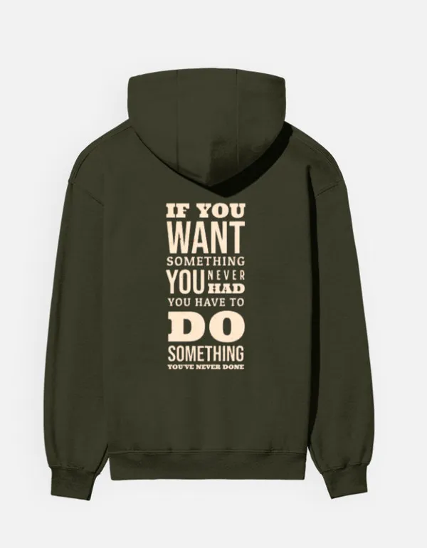 Do_Something_You_Have_Never_Done_Hoodie_Olive_Green