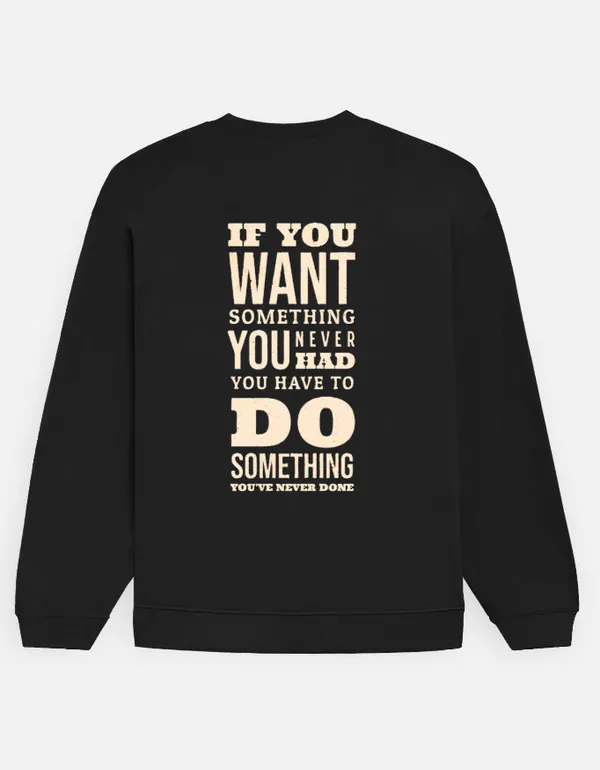 Do_Something_You_Have_Never_Done_Oversized_Sweatshirt_Black