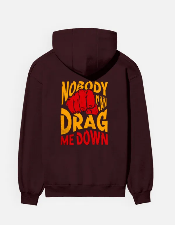 Nobody_Can_Drag_Me_Down_Hoodie_Maroon