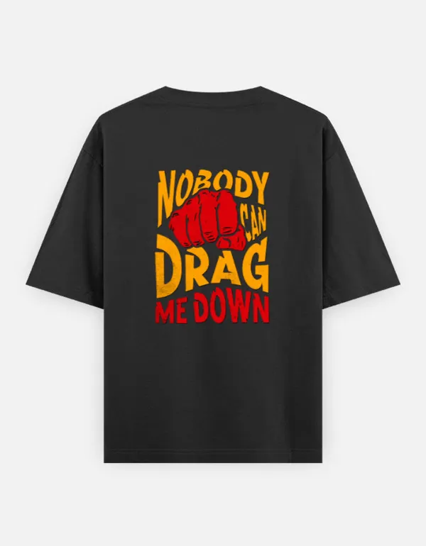 Nobody_Can_Drag_Me_Down_Oversized_T_Shirt_Black