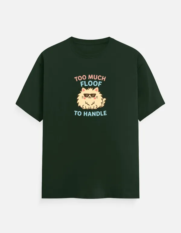 Too_Much_Fluff_To_Handle_Unisex_Classic_T_Shirt_Bottle_Green