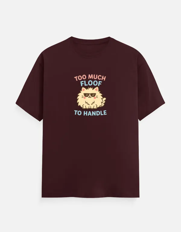 Too_Much_Fluff_To_Handle_Unisex_Classic_T_Shirt_Maroon
