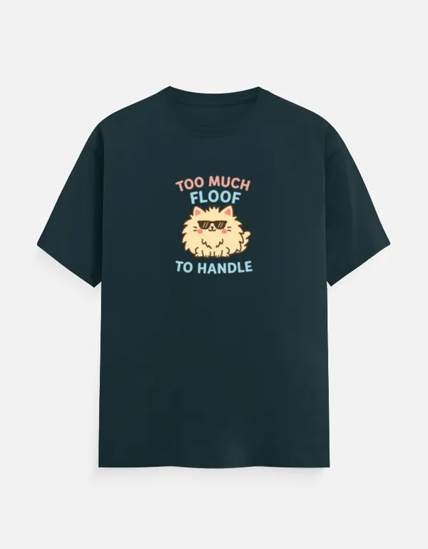 Too_Much_Fluff_To_Handle_Unisex_Classic_T_Shirt_Petrol_Blue