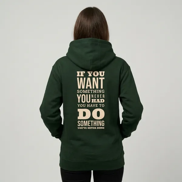 Do_Something_You_Have_Never_Done_Hoodie_Bottle_Green