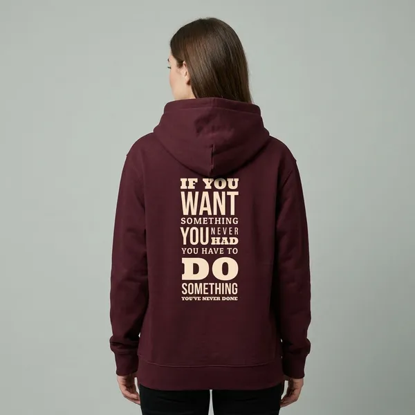 Do_Something_You_Have_Never_Done_Hoodie_Maroon