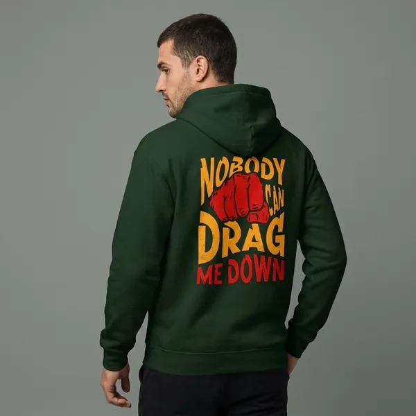 Nobody_Can_Drag_Me_Down_Hoodie_Bottle_Green