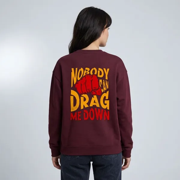 Nobody_Can_Drag_Me_Down_Oversized_Sweatshirt_Maroon