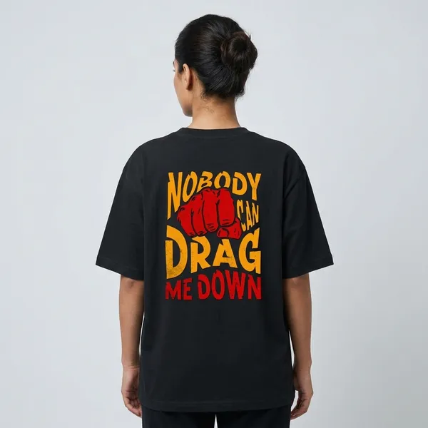 Nobody_Can_Drag_Me_Down_Oversized_T_Shirt_Black