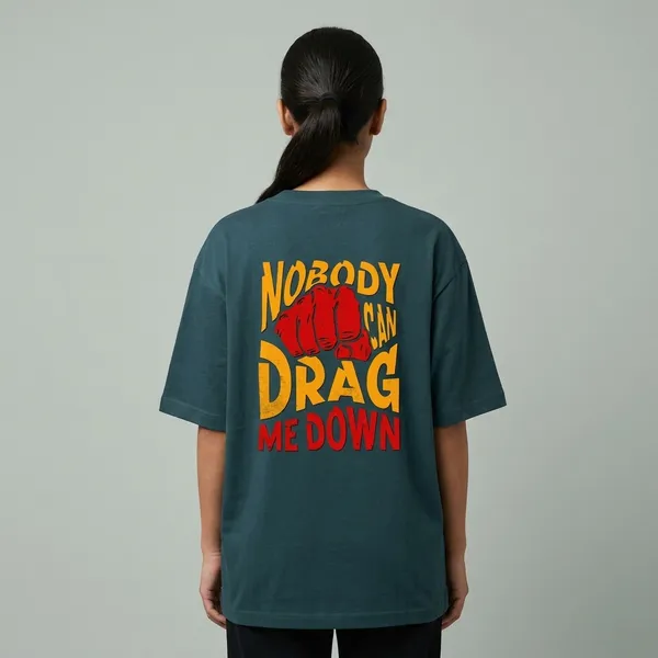 Nobody_Can_Drag_Me_Down_Oversized_T_Shirt_Petrol_Blue