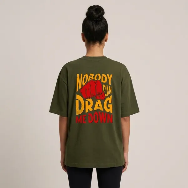 Nobody_Can_Drag_Me_Down_Oversized_T_Shirt_Olive_Green