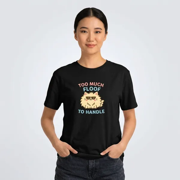 Too_Much_Fluff_To_Handle_Unisex_Classic_T_Shirt_Black
