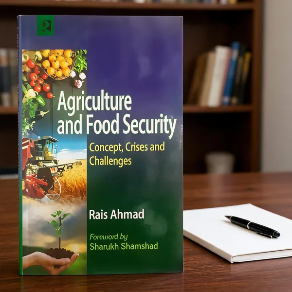 Agriculture_And_Food_Security:_Concepts,_Crises_And_Challenges