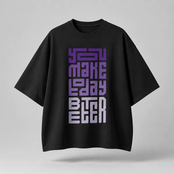 You_Make_Today_Better_Oversized_100%_Premium_Cotton_Bio-Wash_Unisex_T-Shirt