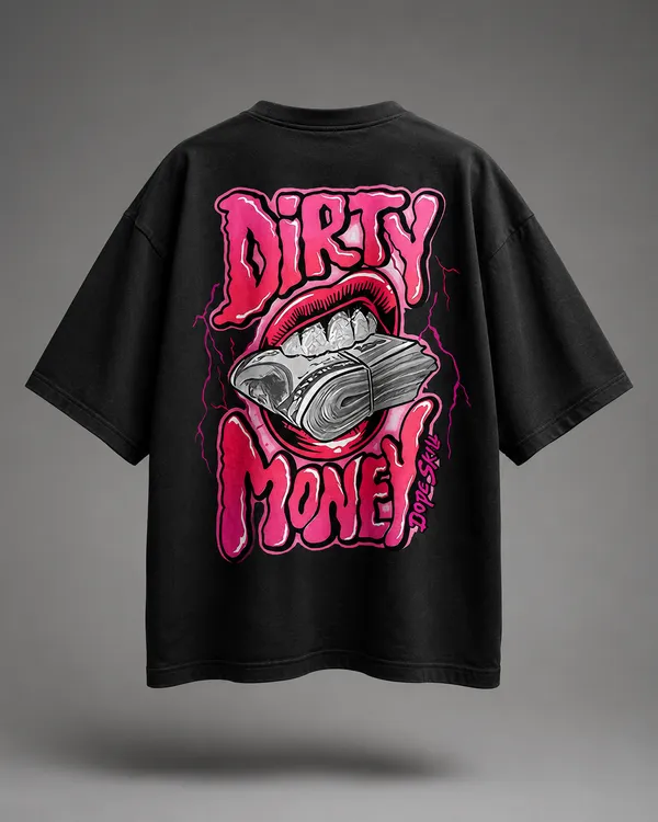 Dirty_Money_Oversized__100%_Premium_Cotton_Bio-Wash_T-Shirt