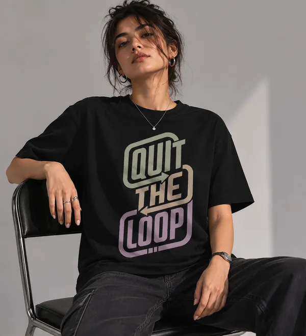 Quit_the_Loop_Standard_Unisex_100%_Premium_Cotton_Bio-Wash_T-Shirt