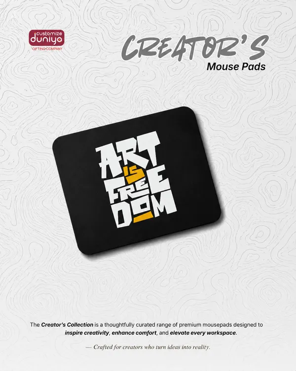 Art_is_Freedom_-_Creator's_Collection_Mouse_Pad