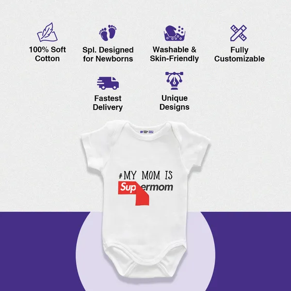 White_Cotton_My_Mom_Is_Supermom_Printed_Romper_For_Baby