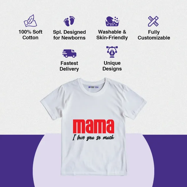 White_Cotton_Mama_I_Love_You_So_Much_Printed_T-Shirt_For_Baby