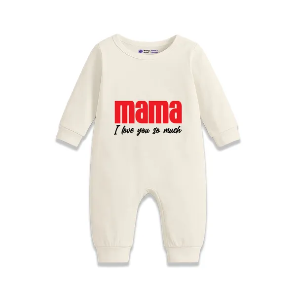 Cream_Cotton_Mama_I_Love_You_So_Much_Full_Sleeve_Romper_For_Baby