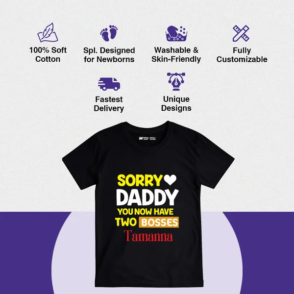 Black_Cotton_Sorry_Daddy_You_Now_Have_Two_Bosses_Printed_T-Shirt_For_Baby