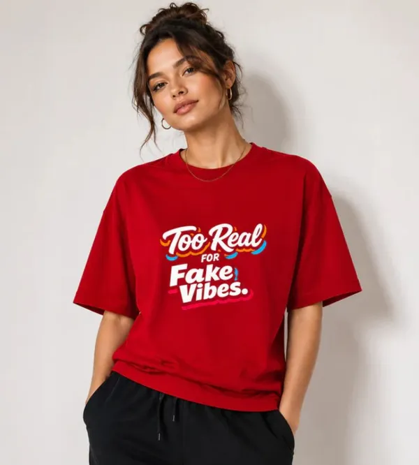 Cherry_Red_Cotton_Oversized_Too_Real_For_Fake_Vibes_T-Shirt_For_Unisex