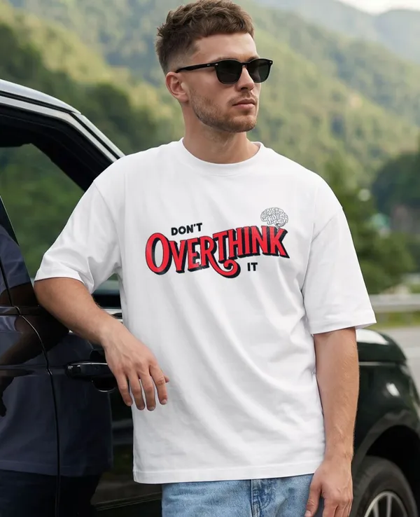 White_Cotton_Oversized_Don'T_Overthink_Graphic_T-Shirt_For_Unisex