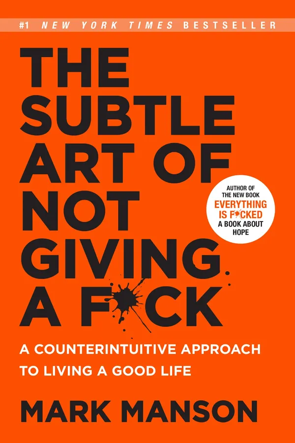 The_Subtle_Art_Of_Not_Giving_A_F*ck_by_Mark_Manson