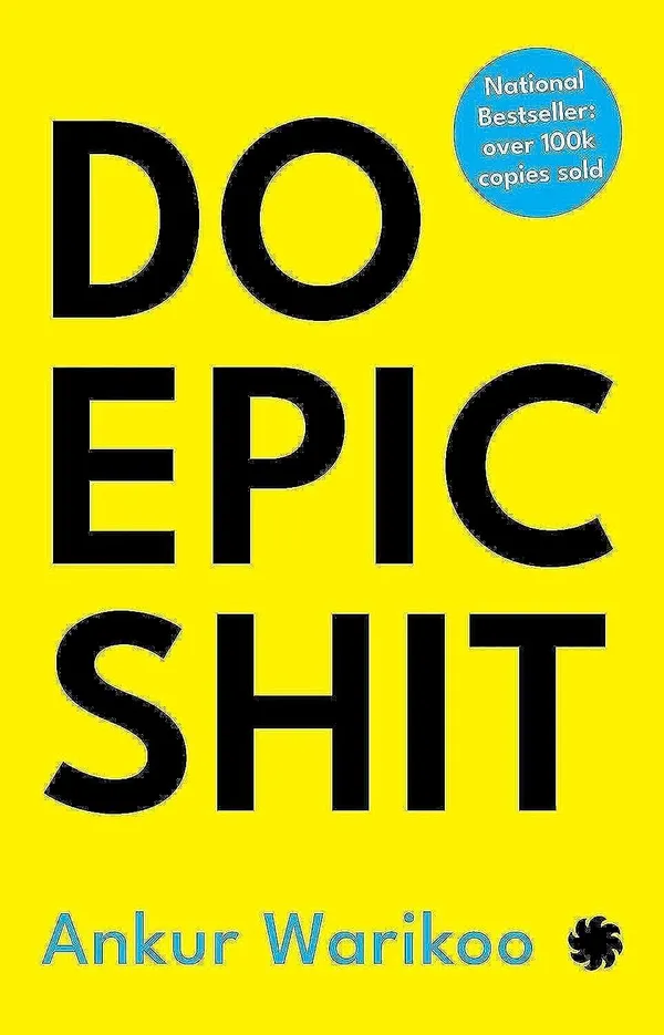 Do_Epic_Shit_By_Ankur_Warikoo
