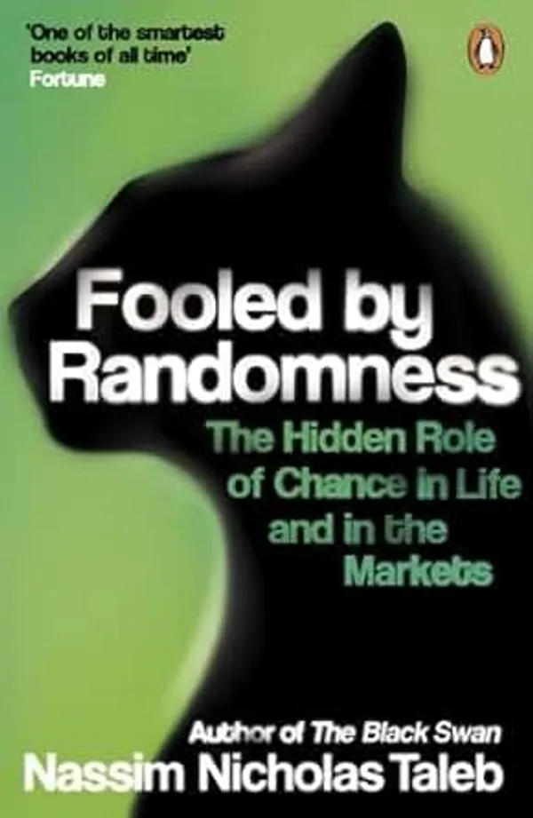 Fooled_by_Randomness:_The_Hidden_Role_of_Chance_in_Life_and_in_the_Markets