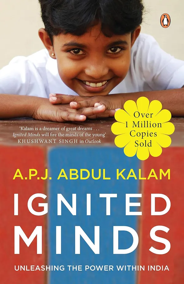 Ignited_Minds:_Unleashing_the_power_within_India_-_OVER_1_MILLION_COPIES_SOLD_-_An_inspiring_&_visionary_book_for_today's_youth_by_Dr._A.P.J._Abdul_Kalam_|_English_Non-fiction,_Penguin_Books