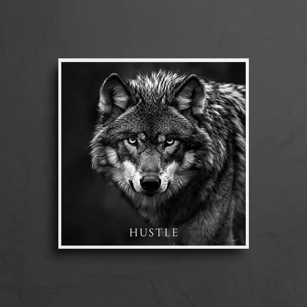 Hustle_Wolf_Motivational_Black_And_White_Wall_Art_Poster
