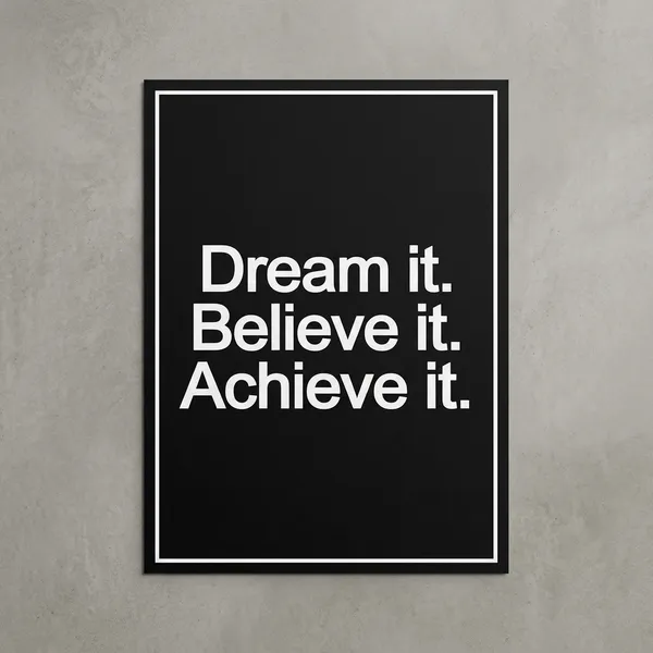 Dream_It_Believe_It_Achieve_It_Motivational_Wall_Poster