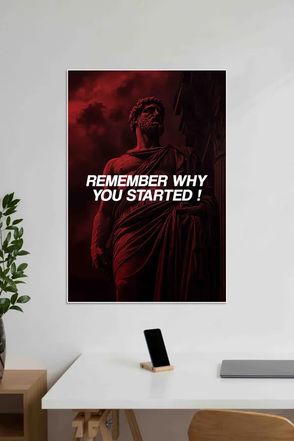 Remember_Why_You_Started_Motivational_Poster