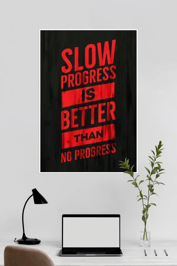 Slow_Progress_Is_Better_Than_No_Progress_Motivational_Wall_Poster