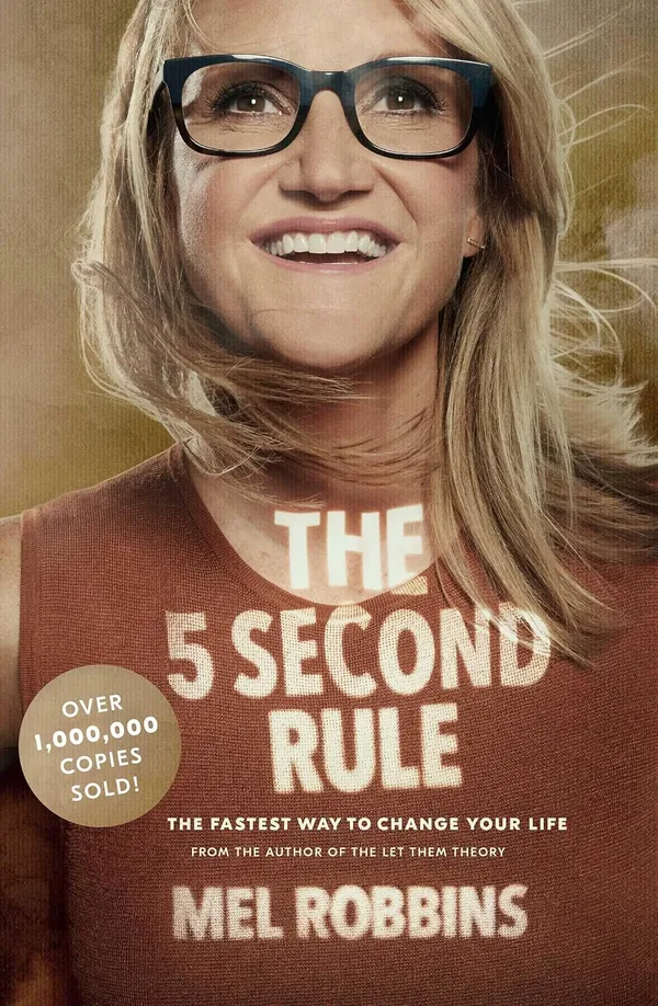 The_5_Second_Rule:_Transform_your_Life,_Work,_and_Confidence_with_Everyday_Courage_by_Mel_Robbins_(Paperback)