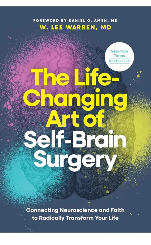 The_Life_Changing_Art_of_Self_Brain_Surgery_by_W._Lee_Warren,_MD_(Paperback)