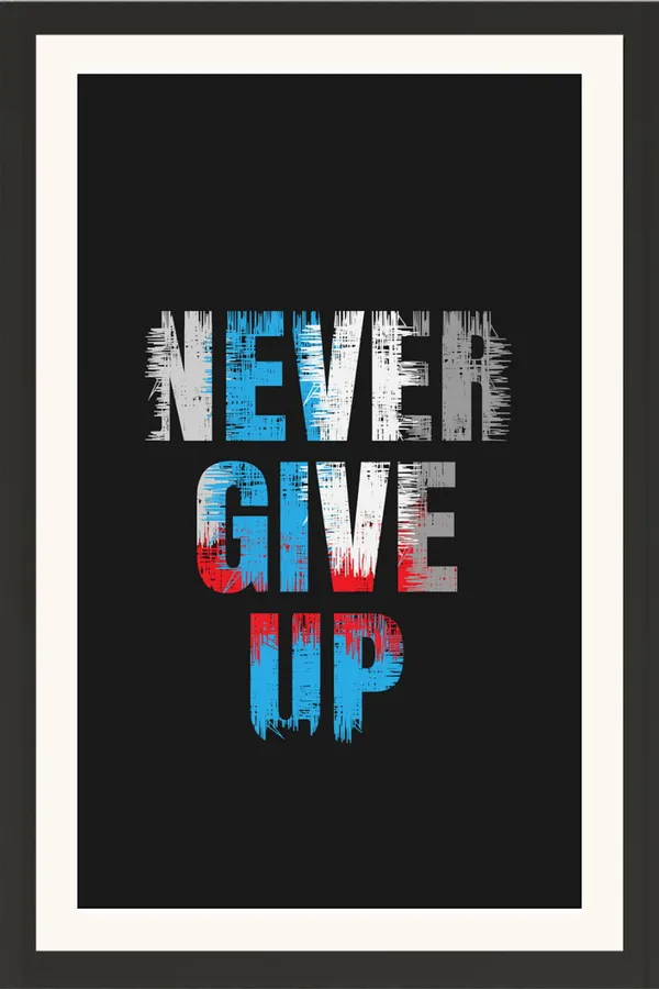 Never_Give_Up_Bold_Typography_Motivational_Quotes_Frame_Without_Glass